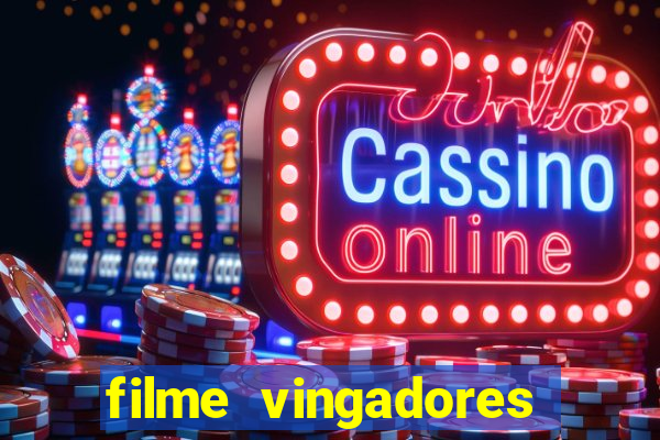 filme vingadores ultimato completo dublado gratis